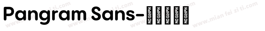 Pangram Sans字体转换